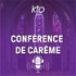 KTO Radio / Conférence de Carême