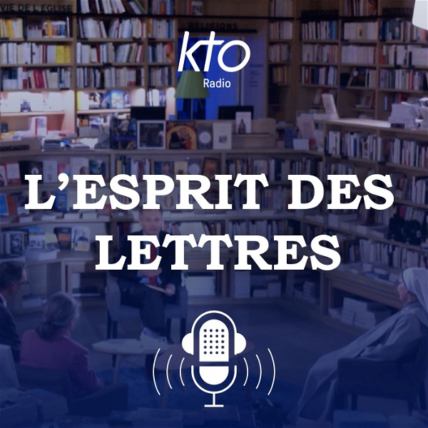 Artwork for KTO Radio / L'Esprit des Lettres