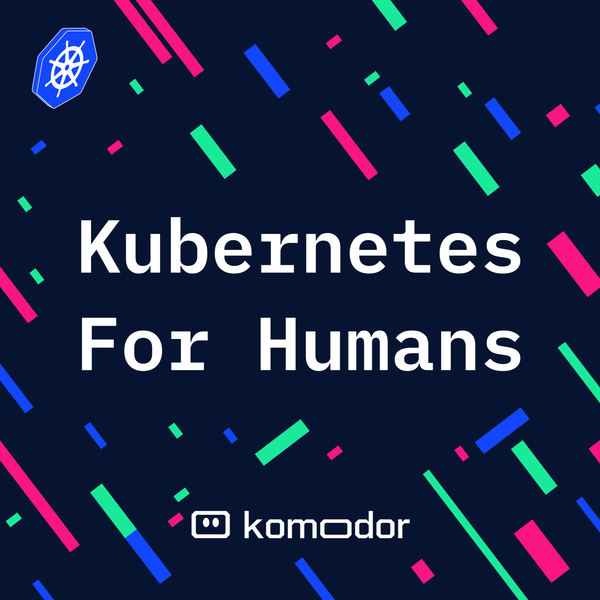 Artwork for Kubernetes for Humans