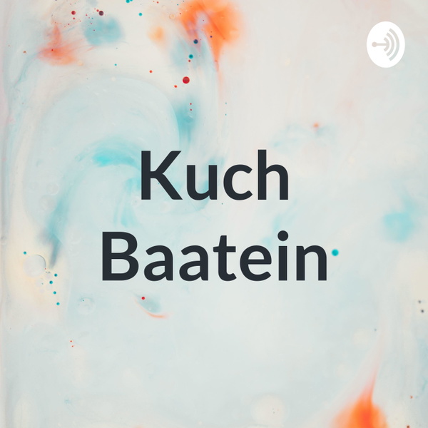 Artwork for Kuch Baatein🌸
