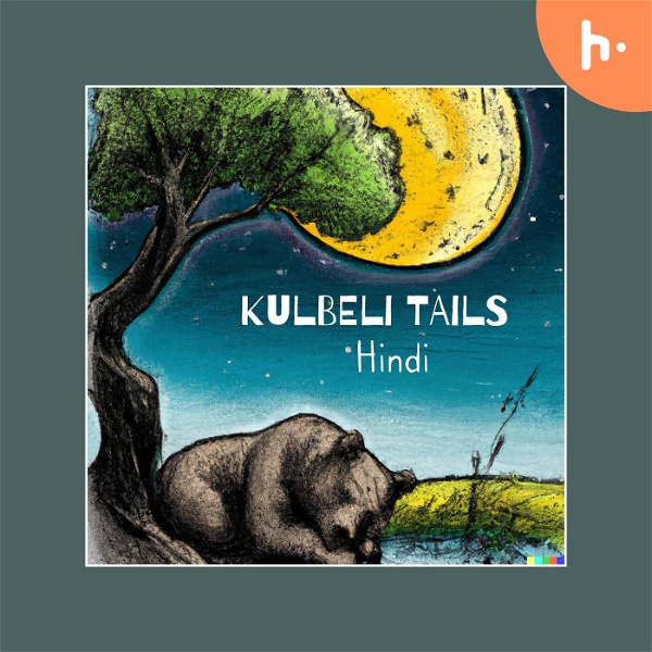 Artwork for Kulbeli Podcast in Hindi on Indian History and Kids stories like Panchtantra, Akbar Birbal etc, hindi kahaniya, fairy tale, K