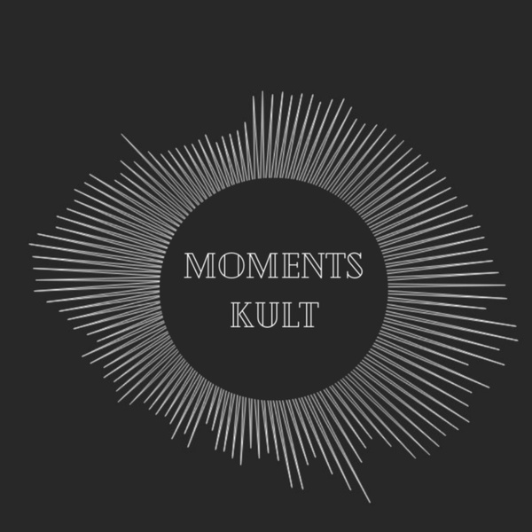 Artwork for Moments KULT