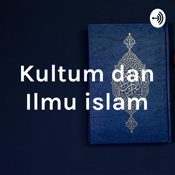 Artwork for Kultum dan Ilmu islam
