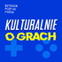 Kulturalnie o grach