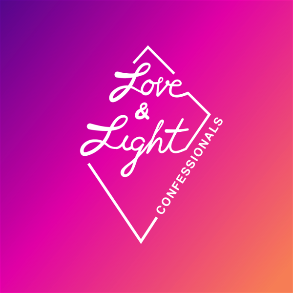 Artwork for Love & Light Confessionals