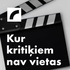 Kur kritiķiem nav vietas