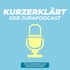 Kurzerklärt - Der Jurapodcast