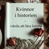Kvinnor från historien - värda att lära känna