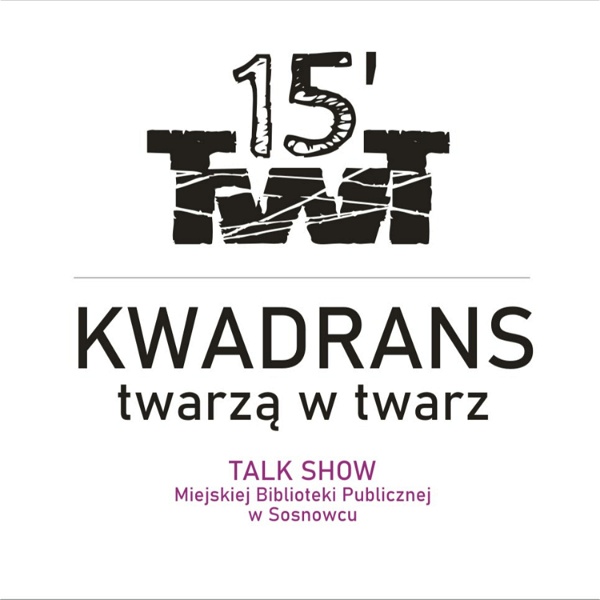 Artwork for Kwadrans twarzą w twarz, czyli zagłębiowski talk show!