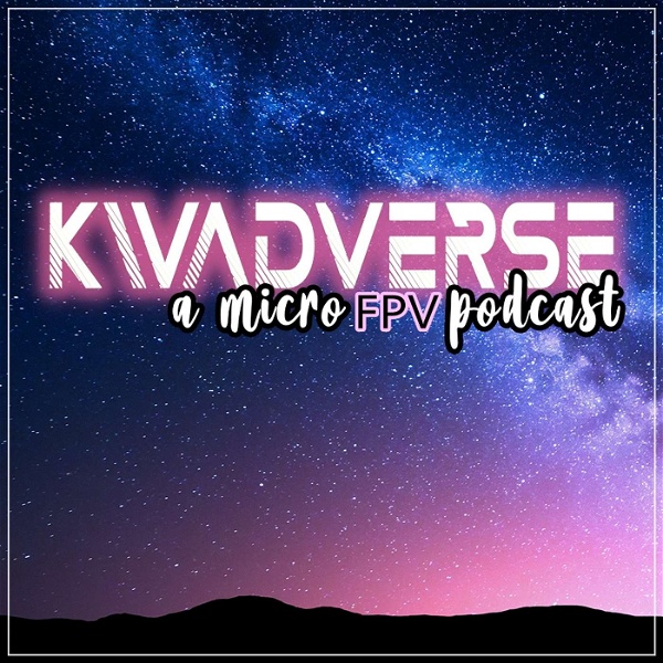 Artwork for Kwadverse :: A Micro FPV Podcast