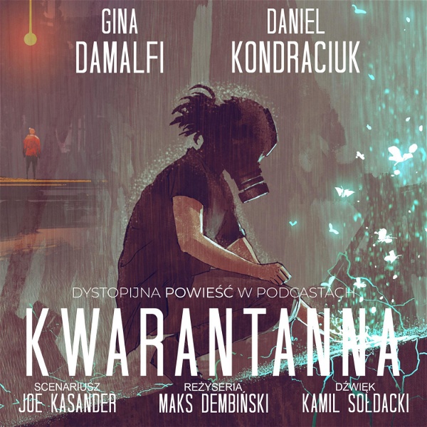 Artwork for Kwarantanna- pierwsza dystopijna powieść w podcastach. Audiobook.