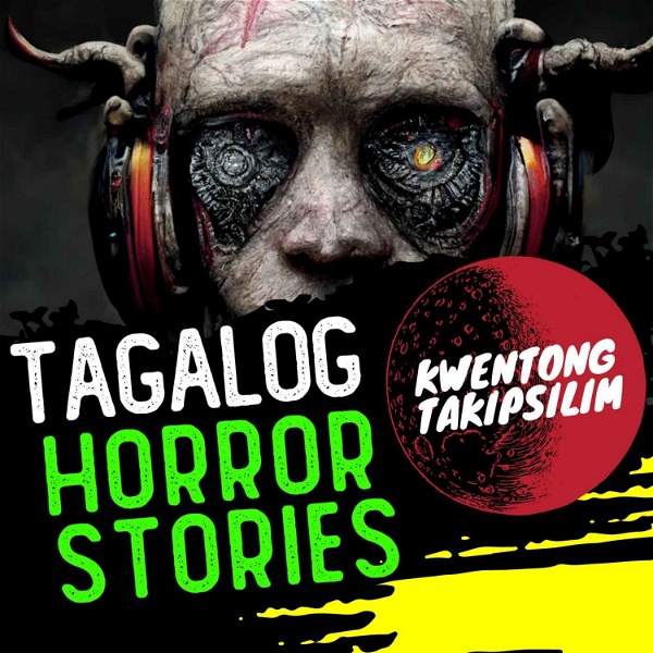 Artwork for Kwentong Takipsilim Pinoy Tagalog Horror Stories Podcast