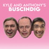 Kyle and Anthony's Buscindig