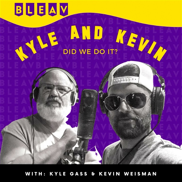 Artwork for KYLE and KEVIN: Did we do it?