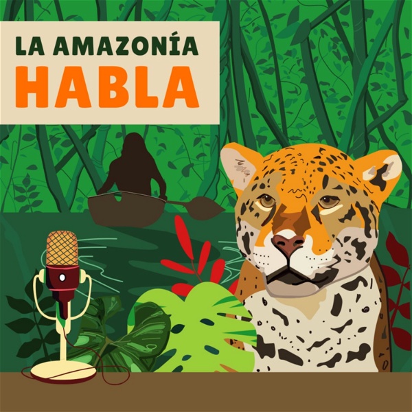 Artwork for La Amazonia Habla