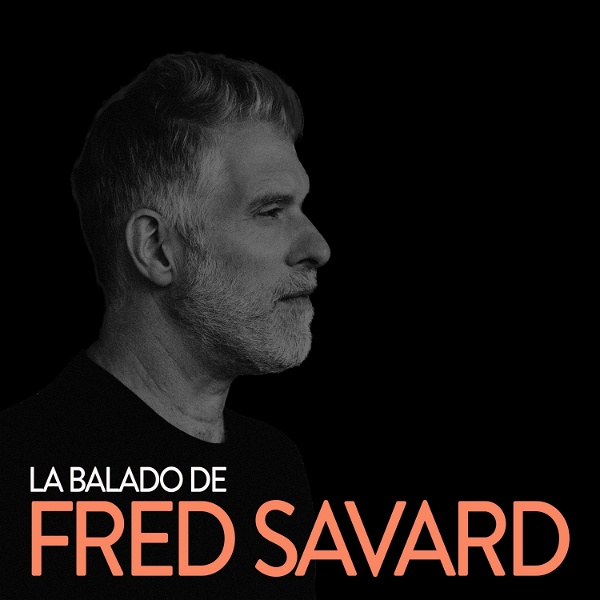 Artwork for La balado de Fred Savard