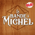 La Bande à Michel