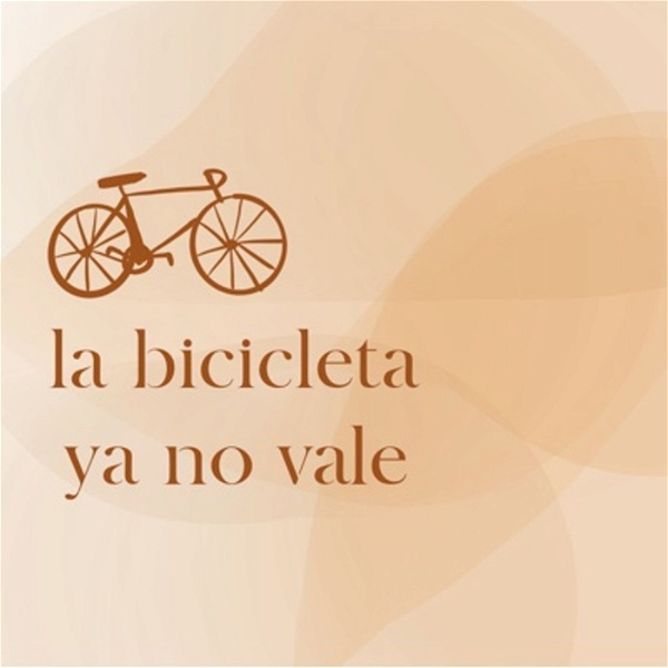 Artwork for La bicicleta ya no vale