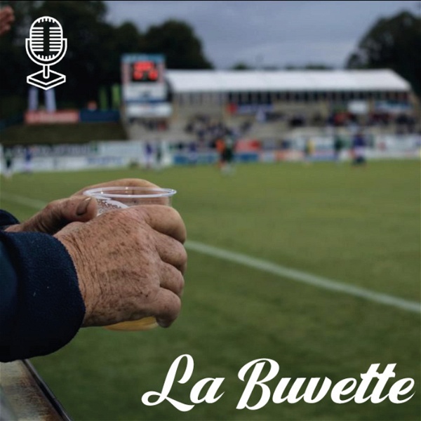 Artwork for La Buvette : le podcast des groundhoppers