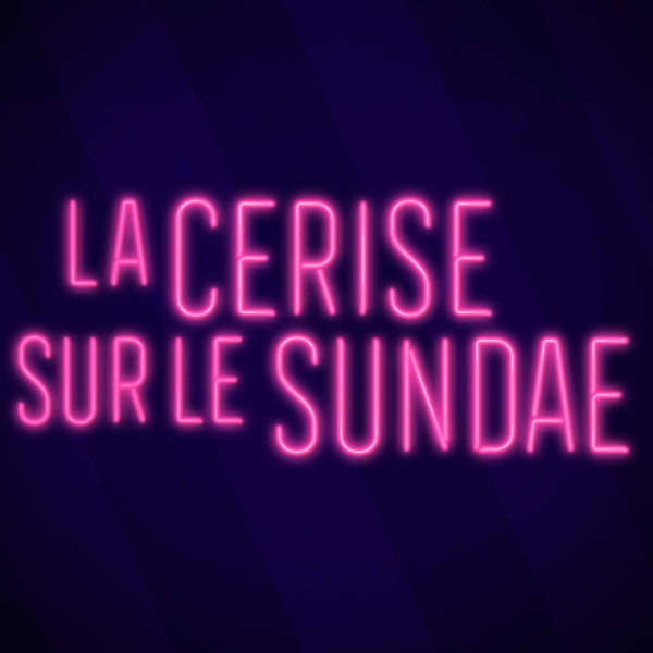 Artwork for La cerise sur le sundae