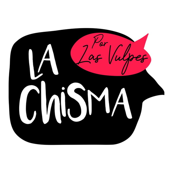 Artwork for La Chisma por Las Vulpes.