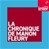 La chronique de Manon Fleury