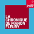 La chronique de Manon Fleury