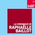 La chronique de Raphaëlle Baillot