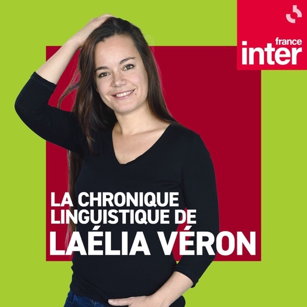 Artwork for La chronique langue de Laélia Véron