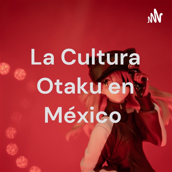 Artwork for La Cultura Otaku en México