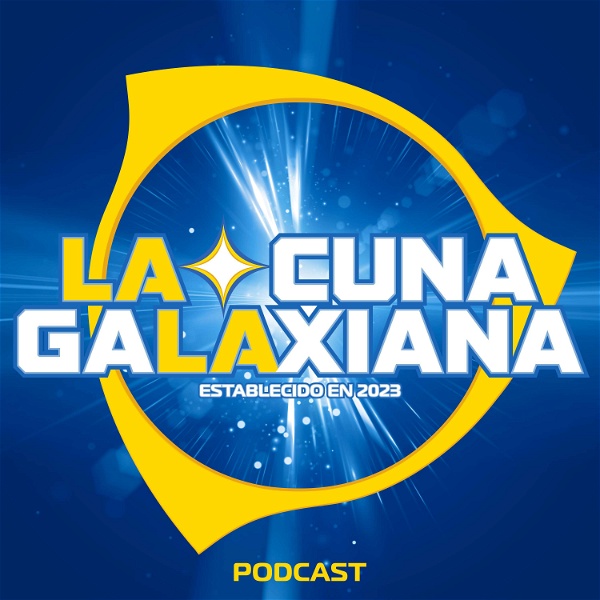 Artwork for La Cuna Galaxiana Podcast
