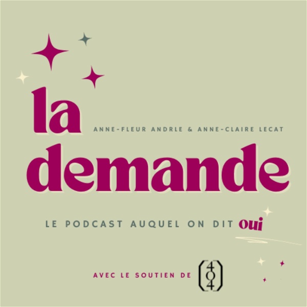 Artwork for La demande : le podcast qui dépoussière les demandes en mariage