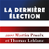 La dernière élection avec Martin Proulx et Thomas Leblanc