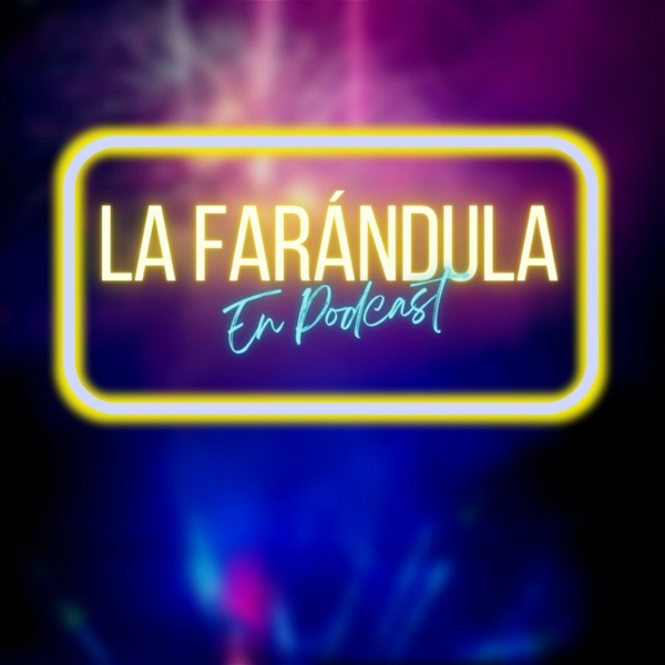 Artwork for LA FARÁNDULA