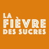La Fièvre des Sucres