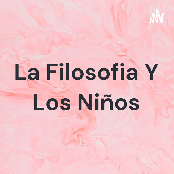 Artwork for La Filosofia Y Los Niños