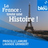 La France : toute une Histoire !