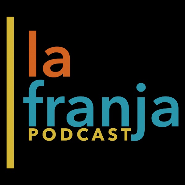 Artwork for La Franja Podcast