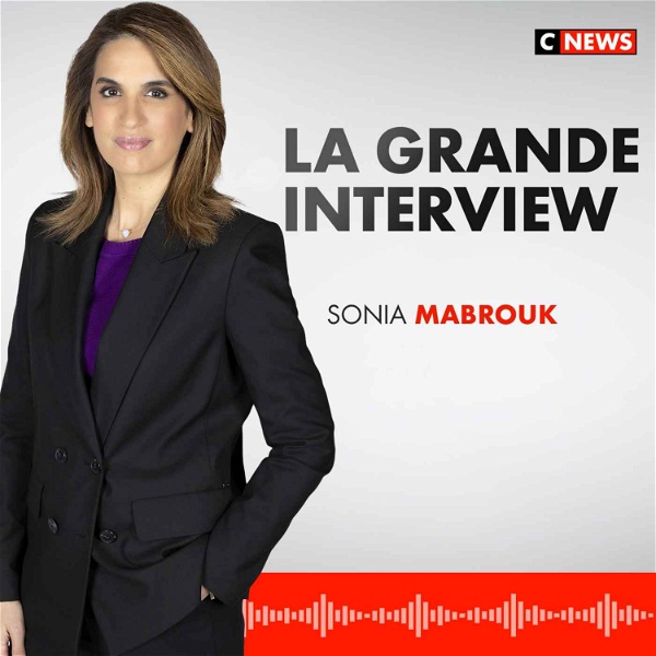 Artwork for La grande interview de Sonia Mabrouk