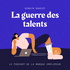 La Guerre des Talents