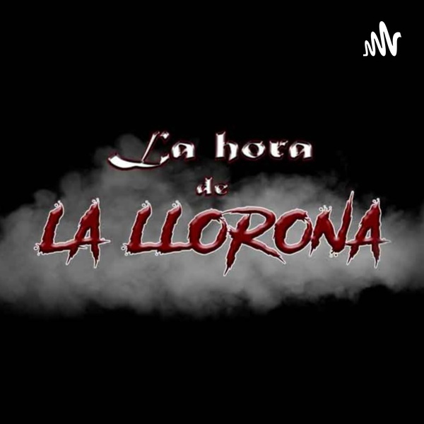Artwork for La Hora de La Llorona
