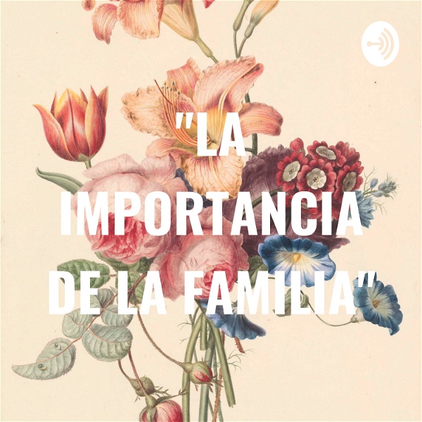 Artwork for "LA IMPORTANCIA DE LA FAMILIA"