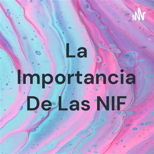 Artwork for La Importancia De Las NIF