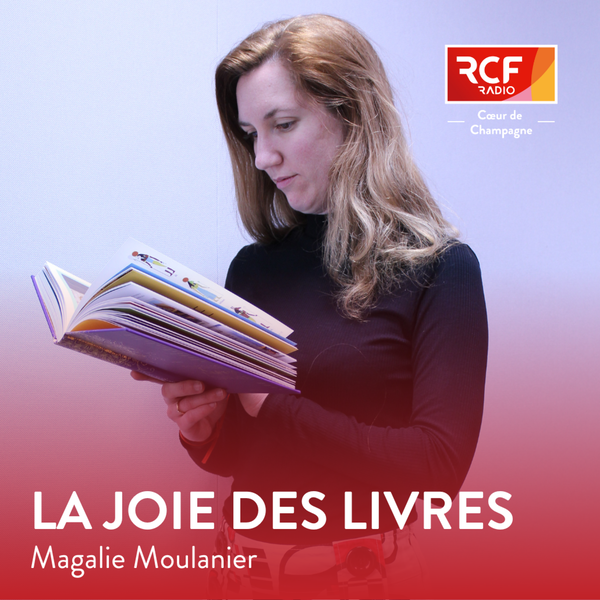 Artwork for La joie des livres · RCF Cœur de Champagne