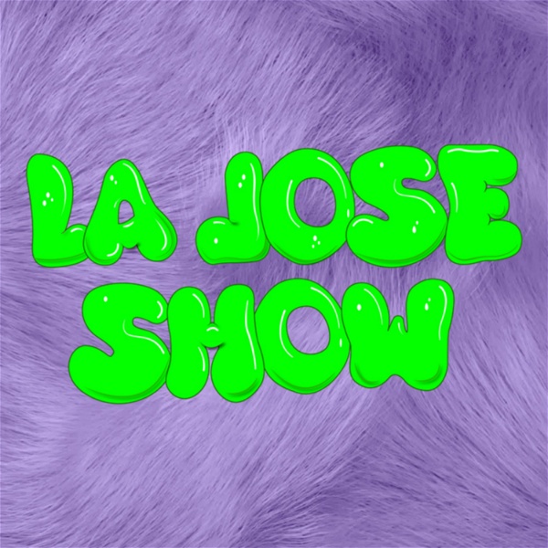 Artwork for La Jose Show