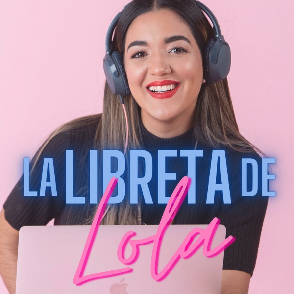 Artwork for La Libreta de Lola Podcast