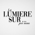 La Lumière Sur...