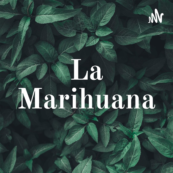 Artwork for La Marihuana
