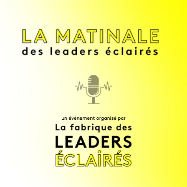 Artwork for La Matinale des Leaders Éclairés