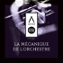 La mécanique de l’orchestre ๏ Auditorium-Orchestre national de Lyon